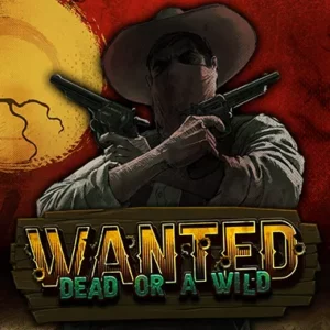 Wanted Dead or a Wild